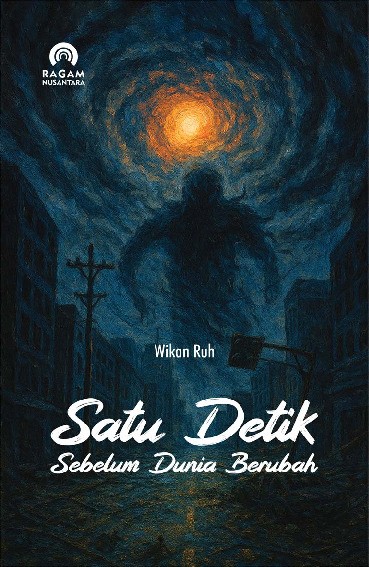 Satu Detik Sebelum Dunia Berubah